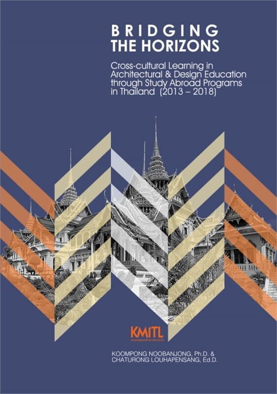 ปกหนังสือ Bridging the horizons: Cross-cultural Learning in Architectural and Design Education through Study Abroad Program in Thailand