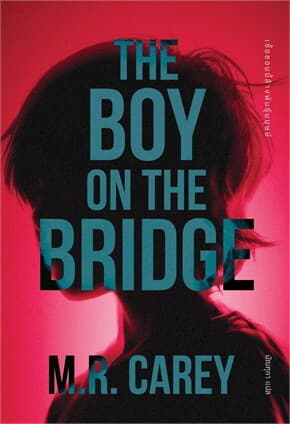 ปกหนังสือ THE BOY ON THE BRIDGE เชื้อซอมบี้ล้างพันธุ์มนุษย์