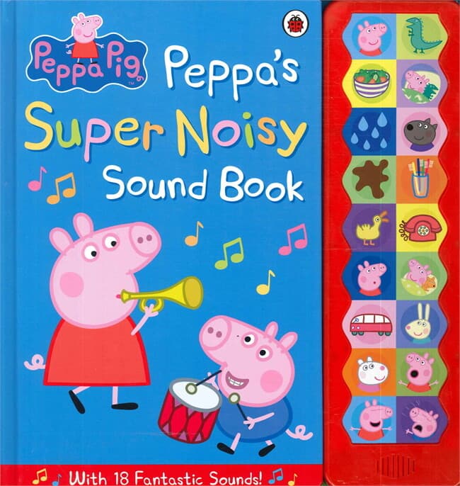 ปกหนังสือ Peppa Pig: Peppa's Super Noisy Sound Book