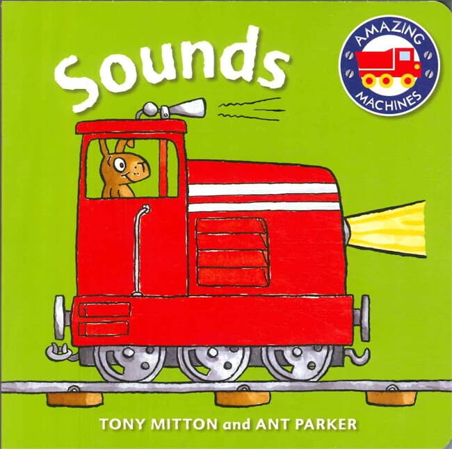 ปกหนังสือ Amazing Machines First Concepts: Sounds