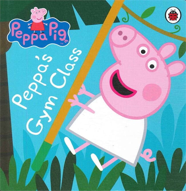 ปกหนังสือ PEPPA PIG: PEPPA'S GYM CLASS