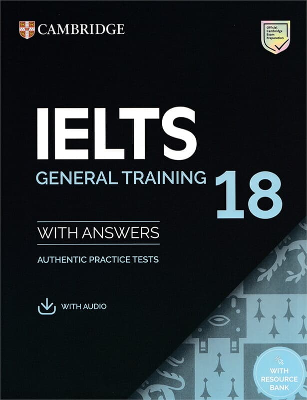ปกหนังสือ CAMBRIDGE IELTS 18 GENERAL TRAINING:SB+ANS+AUDIO&RESOURCE BANK
